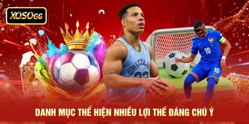 Danh mục thể hiện nhiều lợi thế đáng chú ý