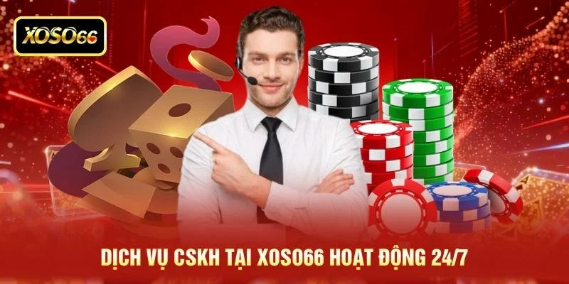 Dịch vụ CSKH tại XOSO66 hoạt động 24/7 Dịch vụ CSKH tại XOSO66 hoạt động 24/7