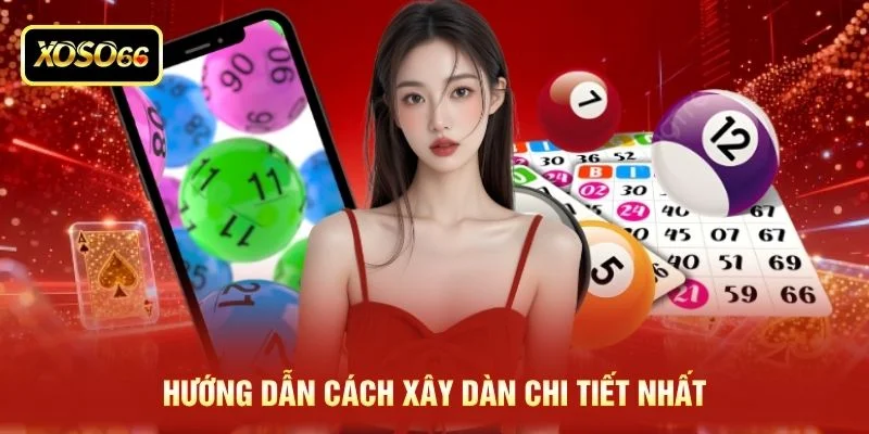 Hướng dẫn cách xây dàn chi tiết nhất Hướng dẫn cách xây dàn chi tiết nhất